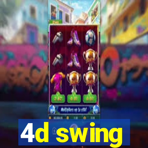 4d swing